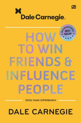  How To Win Friends & Influence People: Un capolavoro della comunicazione umana