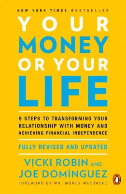  Your Money or Your Life Un Viaggio Introspettivo Attraverso le Finanze Personali